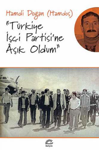 Kurye Kitabevi - Türkiye İşçi Partisine Aşık Oldum