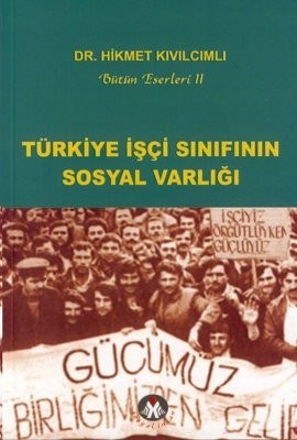 Kurye Kitabevi - Türkiye İşçi Sınıfının Sosyal Varlığı
