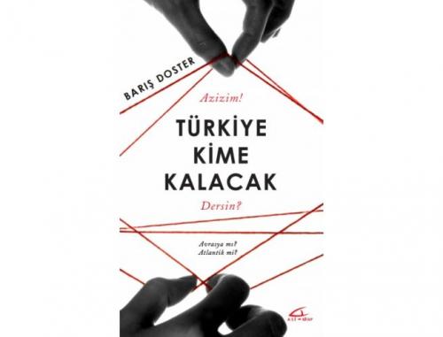 Kurye Kitabevi - Azizim Türkiye Kime Kalacak Dersin