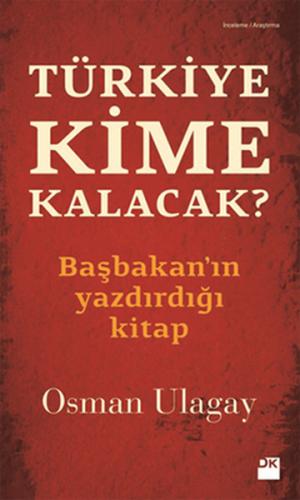Kurye Kitabevi - Türkiye Kime Kalacak?