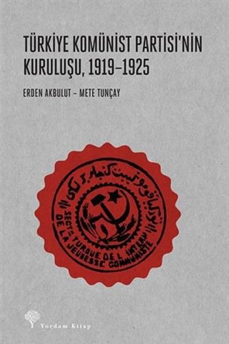 Kurye Kitabevi - Türkiye'de Komünist Partisinin Kuruluşu 1919-1925