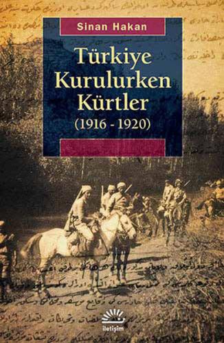 Kurye Kitabevi - Türkiye Kurulurkan Kürtler 1916-1920