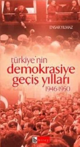 Kurye Kitabevi - Türkiye'nin Demokrasiye Geçiş Yılları (1946-1950)