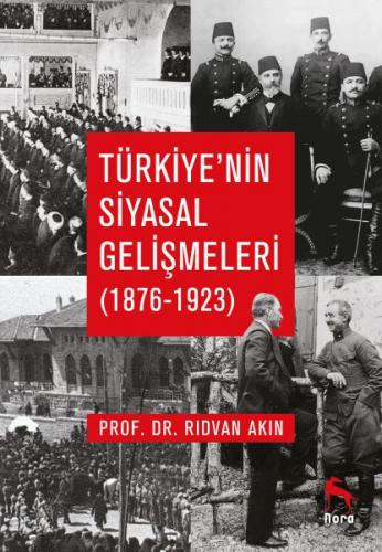 Kurye Kitabevi - Türkiye’nin Siyasal Gelişmeleri (1876-1923)