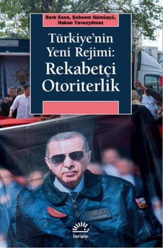 Kurye Kitabevi - Türkiye’nin Yeni Rejimi: Rekabetçi Otoriterlik