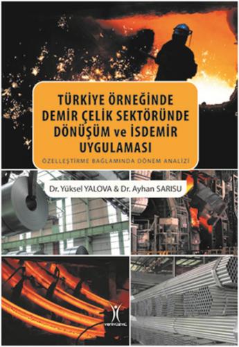 Kurye Kitabevi - Türkiye Örneğinde Demir Çelik Sektöründe Dönüşüm ve İ