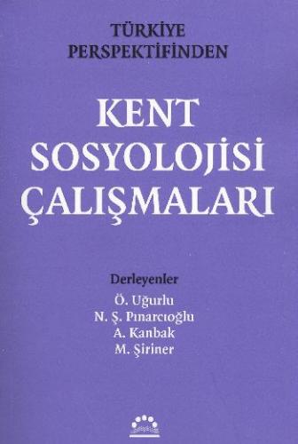 Kurye Kitabevi - Kent Sosyolojisi Çalışmaları (Türkiye Perspektifinden