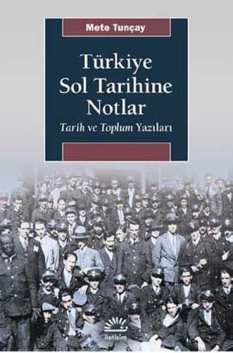 Kurye Kitabevi - Türkiye Sol Tarihine Notlar-Tarih ve Toplum Yazıları