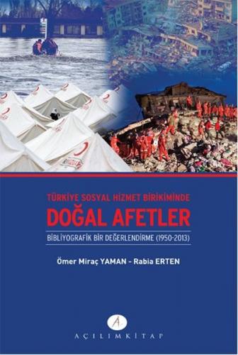 Türkiye Sosyal Hizmet Birikiminde Doğal Afetler  Bibliyografik Bir Değerlendirme (1950-2013)