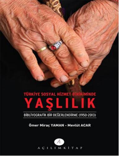 Kurye Kitabevi - Türkiye Sosyal Hizmet Birikiminde Yaşlılık