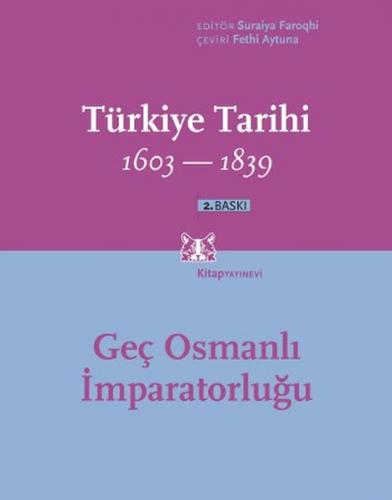 Kurye Kitabevi - Türkiye Tarihi 1603-1839, Geç Osmanlı İmparatorluğu