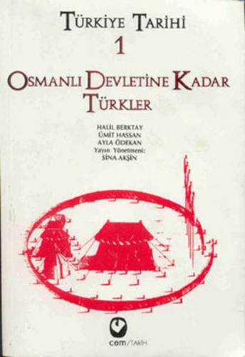 Kurye Kitabevi - Türkiye Tarihi-1 Osmanlı Devletine Kadar Türkler