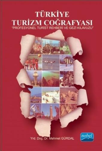 Kurye Kitabevi - Türkiye Turizm Coğrafyası-Profesyonel Turist Rehberi 