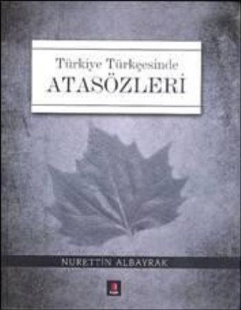 Türkiye Türkçesinde Atasözleri - Münzevi Kitabevi