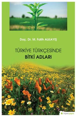 Kurye Kitabevi - Türkiye Türkçesinde Bitki Adları