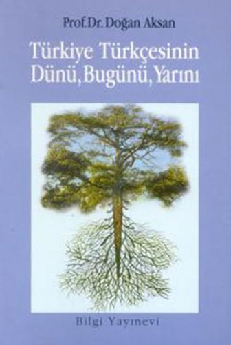Kurye Kitabevi - Türkiye Türkçesinin Dünü, Bugünü, Yarını