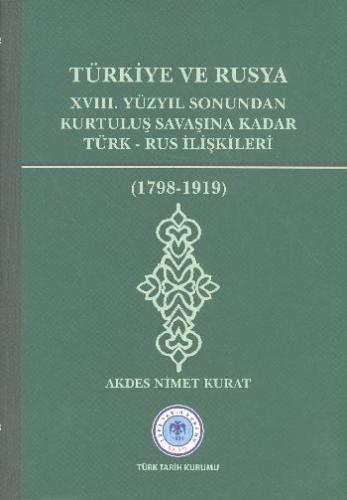 Kurye Kitabevi - Türkiye ve Rusya XVIII.Yüzyil Sonundan Kurtulus Savas