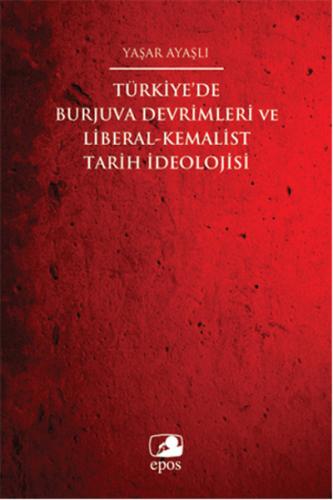 Kurye Kitabevi - Türkiyede Burjuva Devrimleri ve Liberal Kemalist Tari