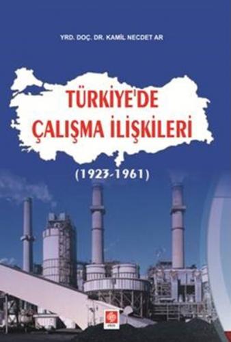 Kurye Kitabevi - Türkiye'de Çalışma İlişkileri 1923 1961