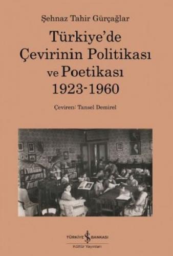 Kurye Kitabevi - Türkiye’de Çevirinin Politikası ve Poetikası 1923-196