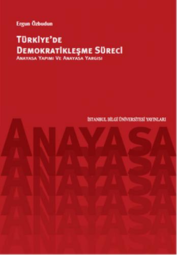 Kurye Kitabevi - Türkiyede Demokratikleşme Süreci Anayasa Yapımı ve An