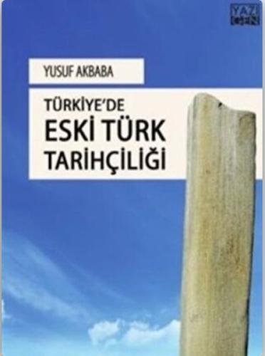 Kurye Kitabevi - Türkiyede Eski Türk Tarihçiliği