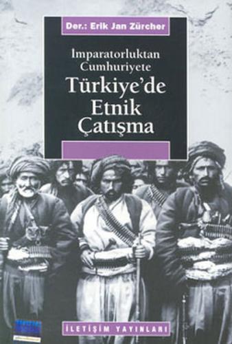 Kurye Kitabevi - İmparatorluktan Cumhuriyete Türkiye'de Etnik Çatışma