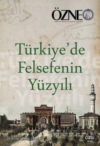 Kurye Kitabevi - Özne 26. Kitap / Türkiye'de Felsefenin Yüzyılı