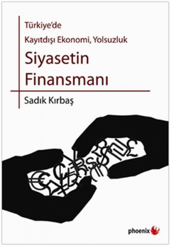 Kurye Kitabevi - Türkiye’de Kayıtdışı Ekonomi Yolsuzluk Siyasetin Fina