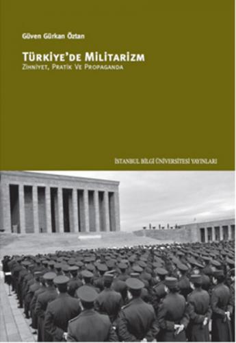 Türkiye'de Militarizm Zihniyet, Pratik ve Propaganda - Münzevi Kitabev