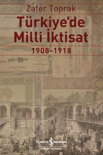 Kurye Kitabevi - Türkiyede Milli İktisat 1908-1918