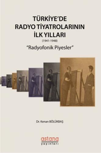 Kurye Kitabevi - Türkiye'de Radyo Tiyatrolarının İlk Yılları 1941 1948