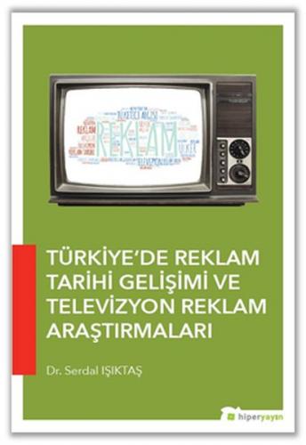 Kurye Kitabevi - Türkiye’de Reklam Tarihi Gelişimi ve Televizyon Rekla