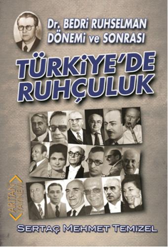 Kurye Kitabevi - Bedri Ruhselman Dönemi ve Sonrası Türkiye’de Ruhçuluk