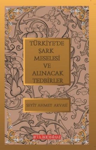 Kurye Kitabevi - Türkiye'de Şark Meselesi ve Alınacak Tedbirler