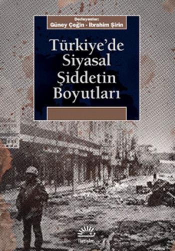 Türkiye'de Siyasal Şiddetin Boyutları - Münzevi Kitabevi
