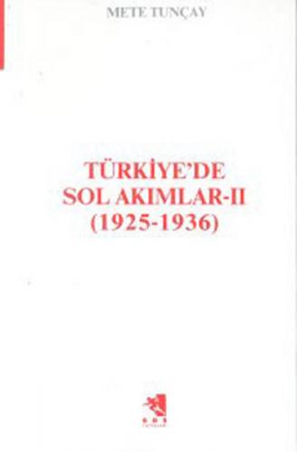 Kurye Kitabevi - Türkiye'de Sol Akımlar (1925-1936) Cilt-2