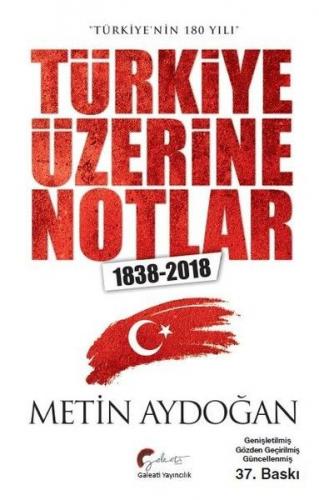 Kurye Kitabevi - Türkiyenin 180 Yılı Türkiye Üzerine Notlar 1838-2018