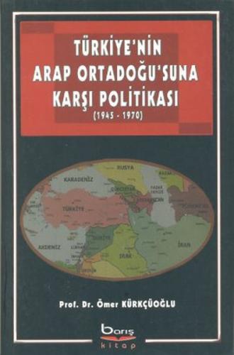 Kurye Kitabevi - Türkiye'nin Arap Ortadoğu'suna Karşı Politikası