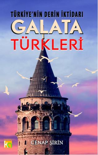 Kurye Kitabevi - Türkiye'nin Derin İktidarı Galata Türkleri