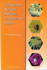 Kurye Kitabevi - Türkiye'nin Nektarlı Bitkileri, Polenleri ve Balları