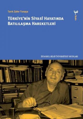 Kurye Kitabevi - Türkiyenin Siyasi Hayatında Batılılaşma Hareketlerî