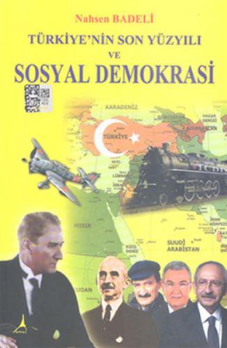 Türkiye'nin Son Yüzyılı ve Sosyal Demokrasi - Münzevi Kitabevi