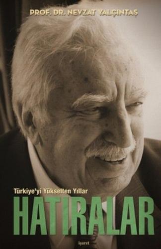 Kurye Kitabevi - Türkiye'yi Yükselten Yıllar Hatıralar Ciltli