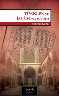 Kurye Kitabevi - Türkler ve İslam Tasavvuru