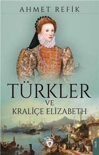 Kurye Kitabevi - Türkler Ve Kraliçe Elizabeth