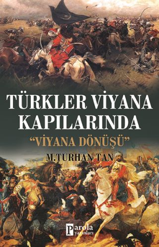 Kurye Kitabevi - Türkler Viyana Kapılarında - Viyana Dönüşü