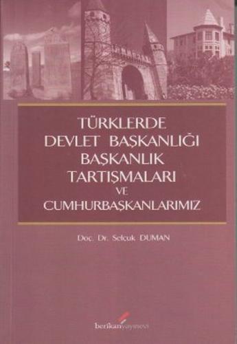 Kurye Kitabevi - Türklerde Devlet Başkanlığı Başkanlık Tartışmaları ve