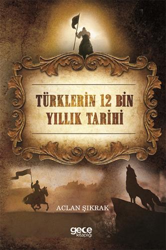 Kurye Kitabevi - Türklerin 12 Bin Yillik Tarihi
