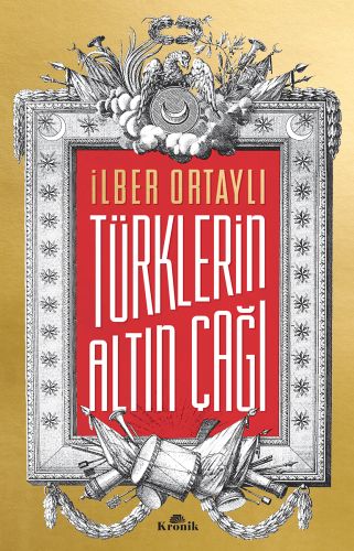 Kurye Kitabevi - Türklerin Altın Çağı